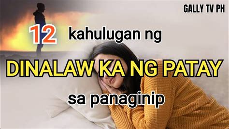 numero ng patay sa panaginip|12 karaniwang panaginip at kahulugan ng mga ito .